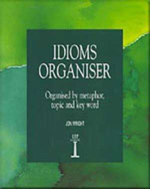 Idioms Organiser de Jon Wright