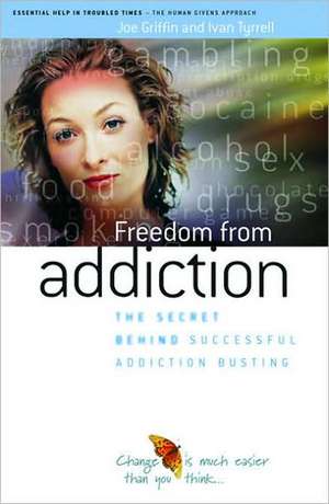 Freedom from Addiction de Ivan Tyrrell