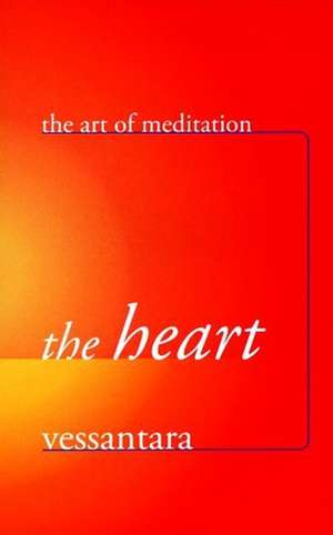 The Heart de Vessantara