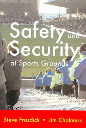 Safety and Security at Sports Grounds de S. Frosdick