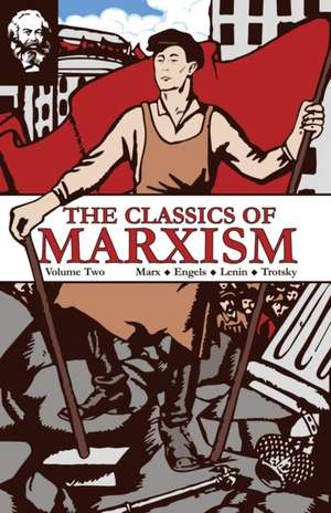 The Classics of Marxism de Karl Marx