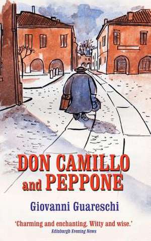 Don Camillo and Peppone de Giovanni Guareschi