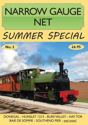 Narrow Gauge Net Summer Special No. 3 de McCall, Iain