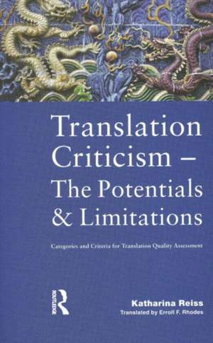 Translation Criticism- Potentials and Limitations: Categories and Criteria for Translation Quality Assessment de Katharina Reiss