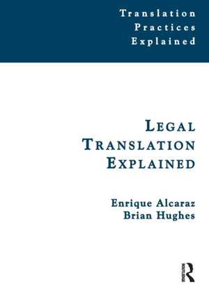 Legal Translation Explained de Enrique Alcaraz