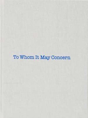 Louise Bourgeois & Gary Indiana: To Whom It May Concern de Gary Indiana