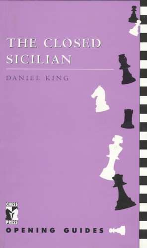 Closed Sicilian: Finding Pleasure Within de Daniel King