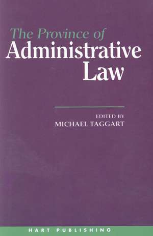 The Province of Administrative Law de Michael Taggart