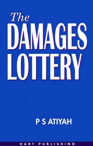 The Damages Lottery de P.S. Atiyah