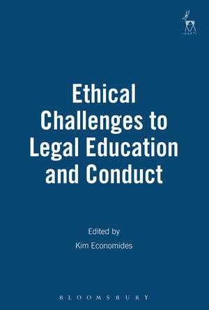 Ethical Challenges to Legal Education and Conduct de Kim Economides