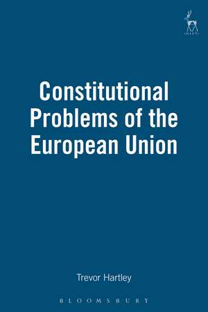 Constitutional Problems of the European Union de Trevor Hartley