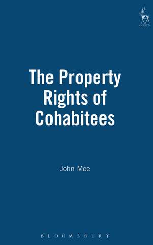 The Property Rights of Cohabitees de John Mee