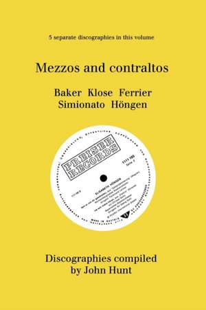 Mezzo and Contraltos. 5 Discographies. Janet Baker, Margarete Klose, Kathleen Ferrier, Giulietta Simionato, Elisabeth Hongen. [1998].: The Discographies of Leonard Bernstein and Eugene Ormandy. [2009]. de John Hunt