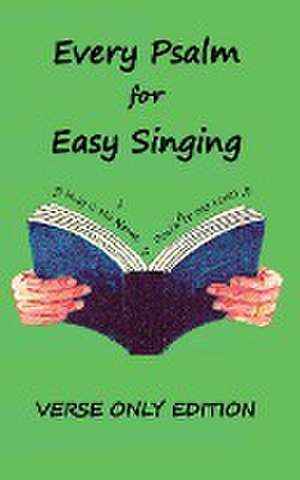 Every Psalm for Easy Singing de Chris W. H. Griffiths