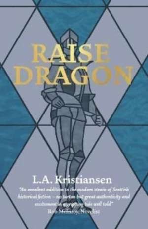 Kristiansen, L: Raise Dragon de L.A. Kristiansen