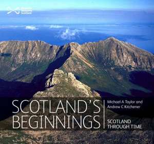 Scotland's Beginnings de Andrew Kitchener