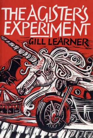 The Agister's Experiment de Gill Learner