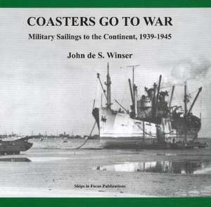 Coasters Go to War de John S Winser