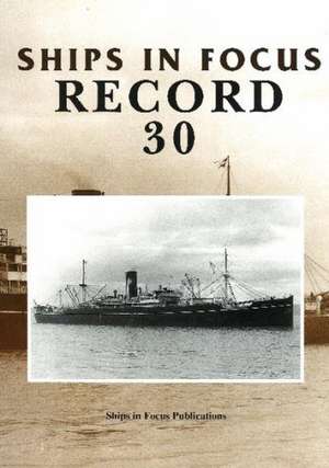 Ships in Focus Record 30 de Ships In Focus Publications