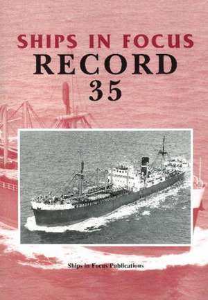 Ships in Focus Record 35 de Ships In Focus Publications