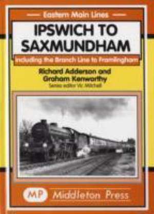 Ipswich to Saxmundham de GRAHAM KENWORTHY