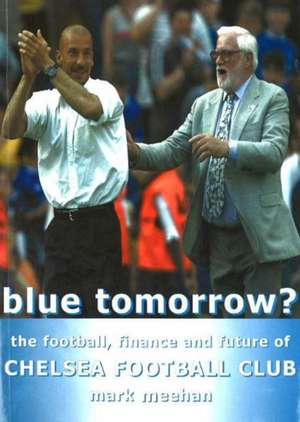 Blue Tomorrow? de Mark Meehan