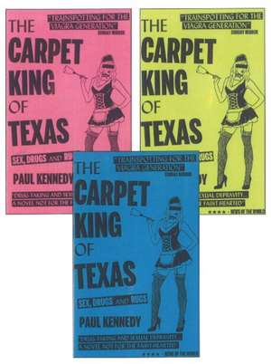 Carpet King of Texas de Paul Kennedy