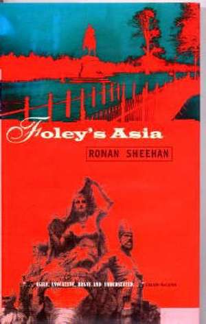 Foley's Asia: A Sketchbook de Ronan Sheehan