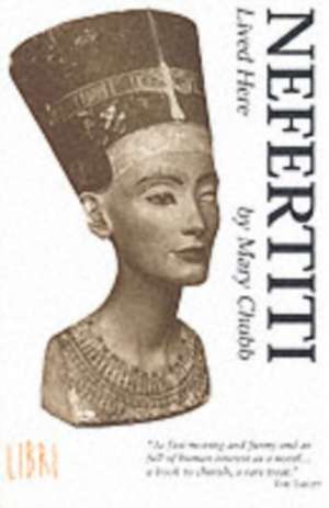 Nefertiti Lived Here de Mary Chubb