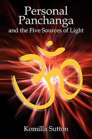 Personal Panchanga and the Five Sources of Light: The Hellenistic Legacy de Komilla Sutton