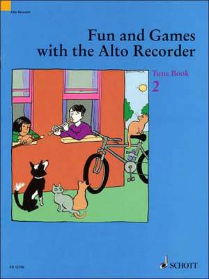 Fun and Games with the Alto Recorder: Tune Book 2 de Gudrun Heyens