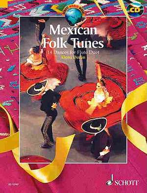 Mexican Folk Tunes: 14 Dances for Flute Duet de Elena Duran