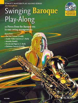 Swinging Baroque Play-Along: Alto Saxophone [With CD (Audio)] de L'Estrange Alexander