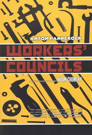 Workers' Councils de Anton Pannekoek