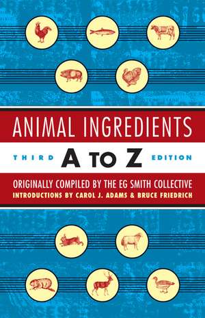 Animal Ingredients A To Z 3rd Ed. de Smith Collective