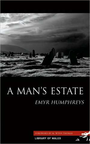 A Man's Estate de Emyr Humphreys