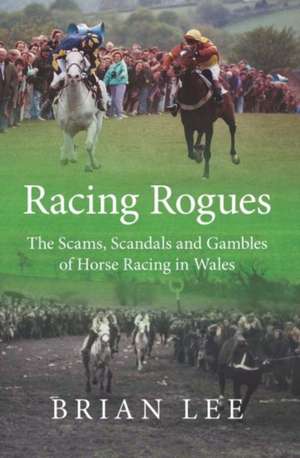 Racing Rogues de Brian Lee