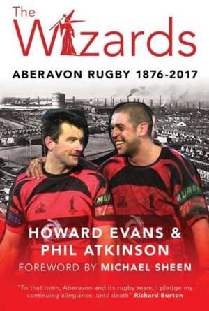 Evans, H: The Wizards de Phil Atkinson