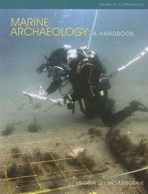 Marine Archaeology de Virginia E. Dellino-Musgrave