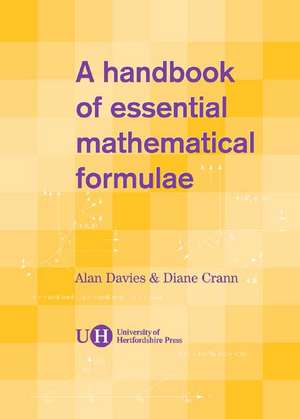 A Handbook of Essential Mathematical Formulae de Alan Davies