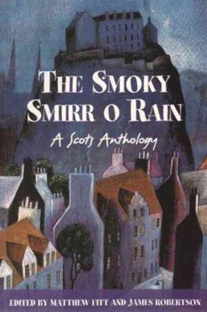 Fitt, M: Smoky Smirr O Rain de Matthew Fitt