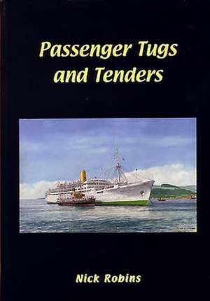 Passenger Tugs and Tenders de Nick Robins