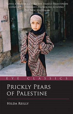 Prickly Pears of Palestine de Hilda Reilly