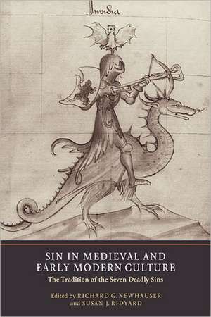 Sin in Medieval and Early Modern Culture – The Tradition of the Seven Deadly Sins de Richard G. Newhauser