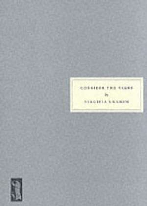 Consider the Years de Virginia Graham