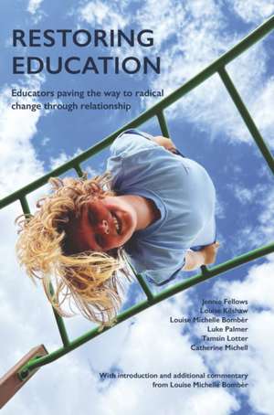 Restoring Education de Louise Bomber