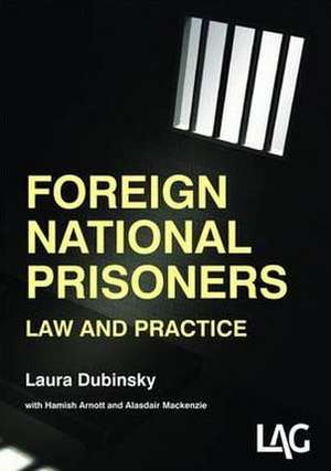 Foreign National Prisoners de Laura Dubinsky