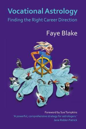 Vocational Astrology de Faye Blake