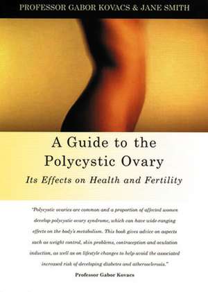 Guide to the Polycystic Ovary de Gabor Kovacs