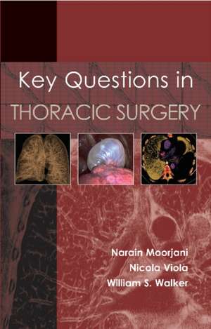 Key Questions in Thoracic Surgery de Narain Moorjani